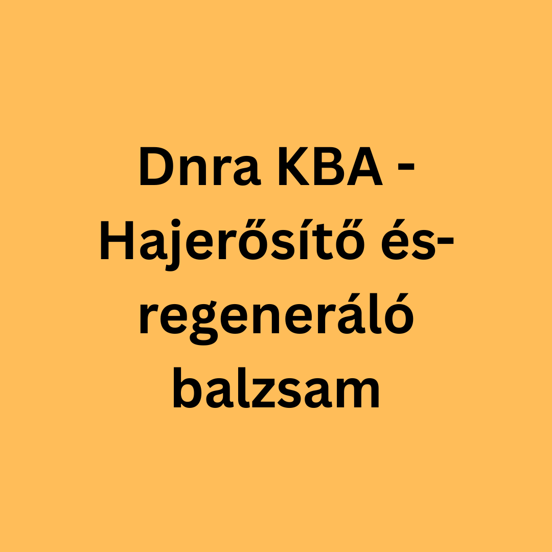 DNRA KBA - Hajerősítő és-regeneráló balzsam