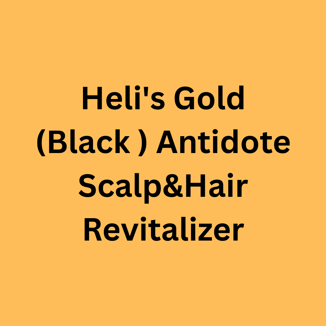 Heli's Gold (Black) Antidote Scalp & Hair Revitalizer