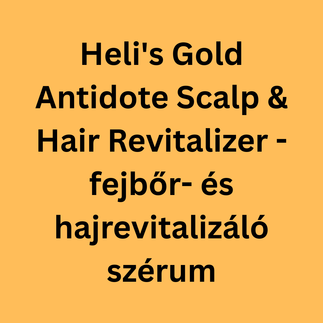 Heli's Gold Antidote Scalp & Hair Revitalizer - fejbőr- és hajrevitalizáló hajspray