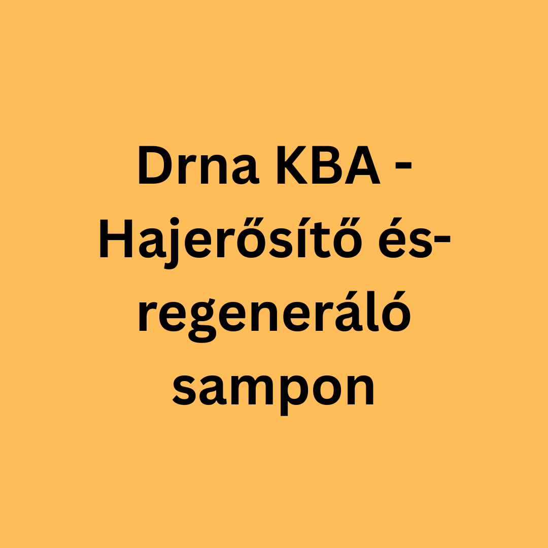 DRNA KBA - Hajerősítő és-regeneráló sampon